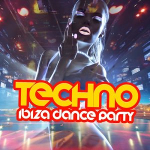 Techno: Ibiza Dance Party