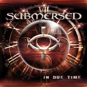 ดาวน์โหลดและฟังเพลง In Due Time พร้อมเนื้อเพลงจาก Submersed