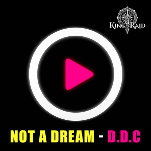 Dengarkan Not a Dream lagu dari D.D.C dengan lirik