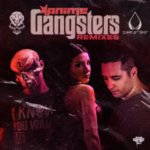 Animé的專輯Gangsters Remixes (Explicit)