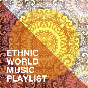 Ethnic world music playlist dari World Music Scene