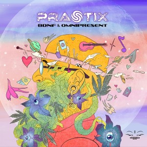 อัลบัม Bdnf & Omnipresent ศิลปิน prastix