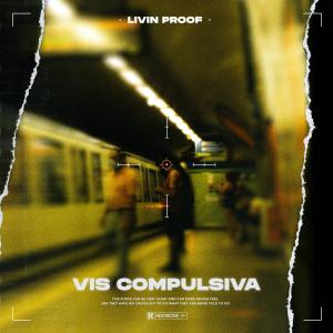อัลบัม Vis Compulsiva (Explicit) ศิลปิน Livin' Proof