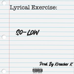 So-Low的專輯Lyrical Exercise (Explicit)