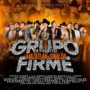Album Desde Mazatlán, Sinaloa (En Vivo) oleh Grupo Firme