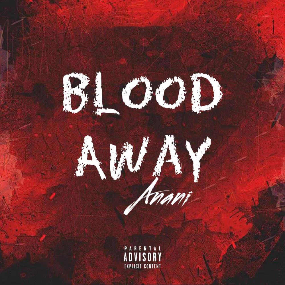Blood Away (Explicit)