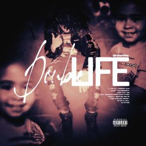 Shadow的專輯Double Life (Explicit)