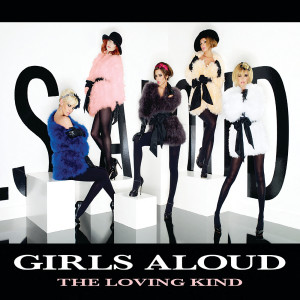 Girls Aloud的專輯The Loving Kind EP