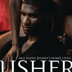 收聽Usher的Hey Daddy (Daddy's Home)歌詞歌曲