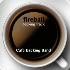 ดาวน์โหลดและฟังเพลง Fireball (Backing Track Instrumental Version) พร้อมเนื้อเพลงจาก Cafe Backing Band