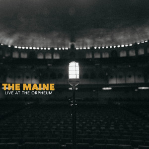 Album Live at the Orpheum Theatre oleh The Maine