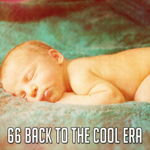 66 Back To the Cool Era