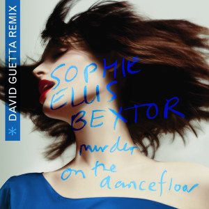 Sophie Ellis-Bextor的專輯Murder On The Dancefloor (David Guetta Remix)