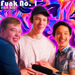 Listen to Funk No. 1 song with lyrics from East Hill