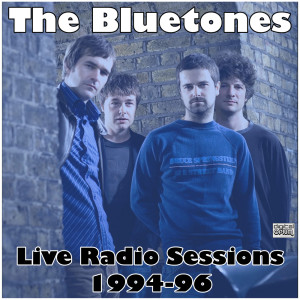 Album Live Radio Sessions 1994-96 from The Bluetones