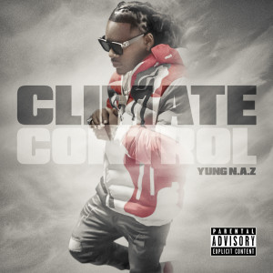 อัลบัม Climate Control (Explicit) ศิลปิน Yung N.A.Z