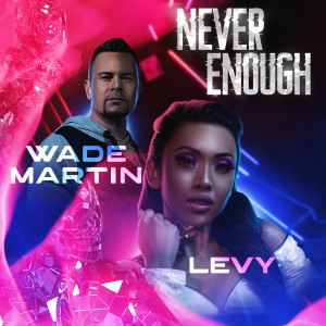 Wade Martin的專輯Never Enough