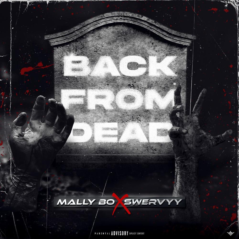 MALLYBO X SWERVYY BACK FROM THE DEAD (feat. SWERVYY) (Explicit)