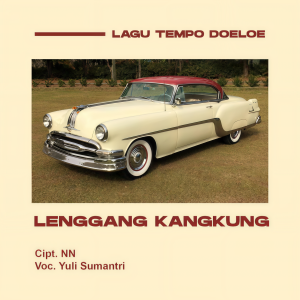 Listen to Lenggang Kangkung song with lyrics from Yuli Sumantri