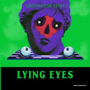 ดาวน์โหลดและฟังเพลง Lying Eyes พร้อมเนื้อเพลงจาก Greenhouse Effect