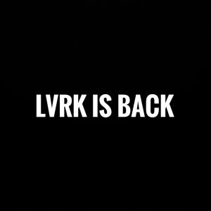 อัลบัม Lvrk is back (Explicit) ศิลปิน LVRK