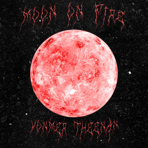 Listen to Moon On Fire (Slowed) song with lyrics from Vonmer