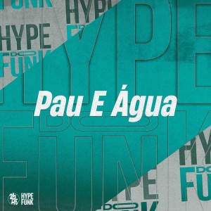 Listen to Pau e Água (Explicit) song with lyrics from DJ GORDONSK