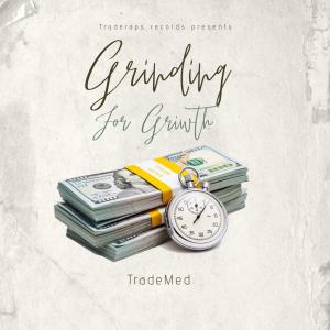 Grinding for growth (Explicit)