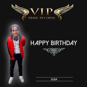 收聽Slida的Happy Birthday歌詞歌曲