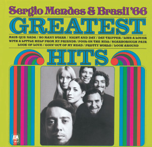 Sergio Mendes & Brasil '66的專輯The Greatest Hits Of Sergio Mendes And Brasil '66