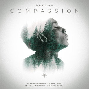 Listen to Compassion song with lyrics from DréSon