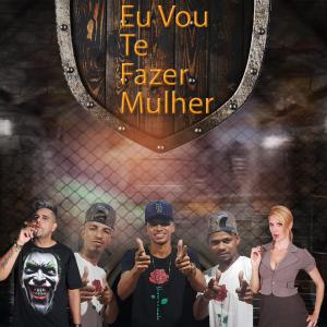 收聽Os Magrinhos的Eu Vou Te Fazer Mulher (Explicit)歌詞歌曲