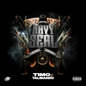 ดาวน์โหลดและฟังเพลง Navy Seal (Explicit) พร้อมเนื้อเพลงจาก Timo