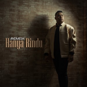 收听Andmesh的Hanya Rindu歌词歌曲