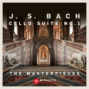 The Masterpieces - Bach: Suite for Violoncello Solo No. 1 in G Major, BWV 1007