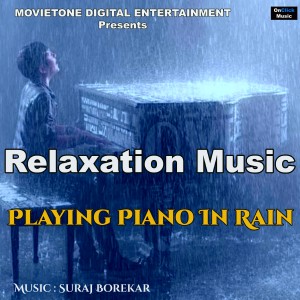 Album Relaxation Music Playing Piano In Rain from 