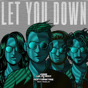 收聽Joris Delacroix的Let You Down (Wielki Remix)歌詞歌曲