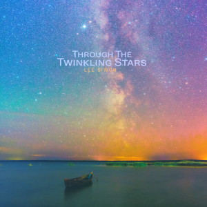 이시원的专辑Through The Twinkling Stars