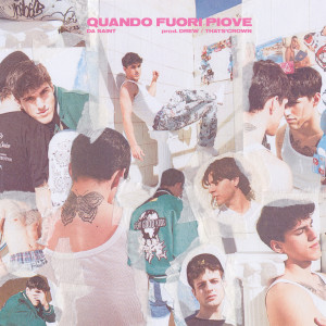ดาวน์โหลดและฟังเพลง Quando Fuori Piove พร้อมเนื้อเพลงจาก Da Saint