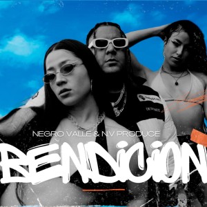 Negro Valle的專輯Bendicion (Explicit)