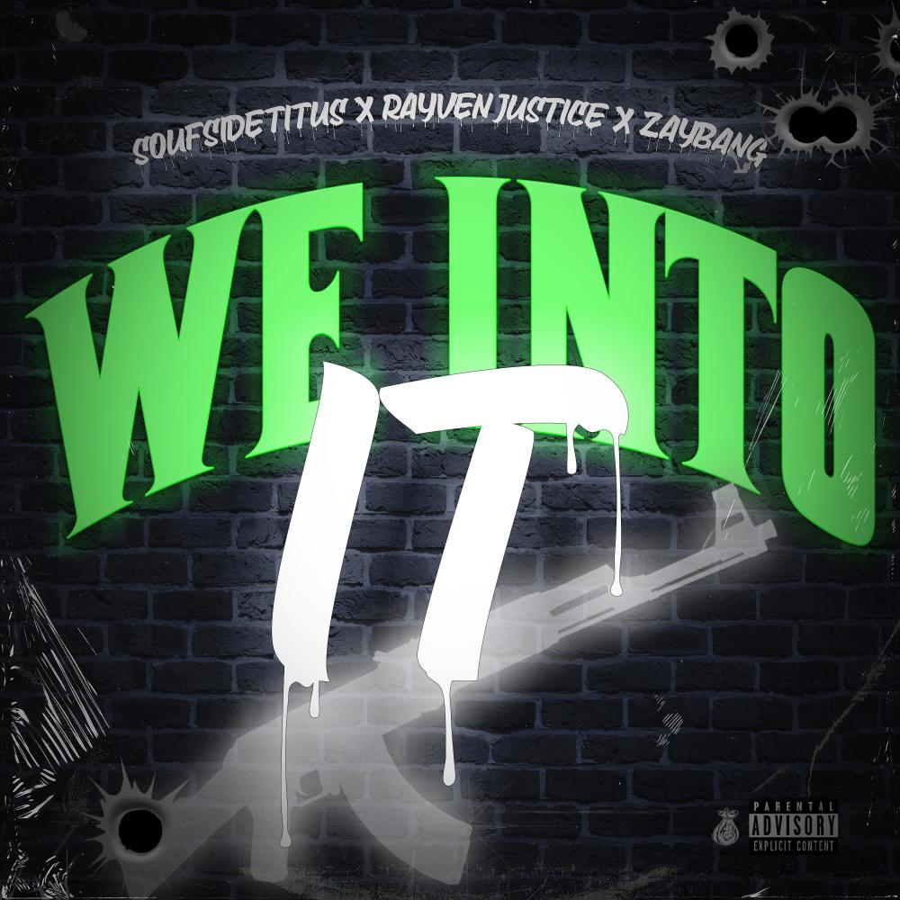 We Into It (feat. Rayven Justice & ZayBang) (Explicit)