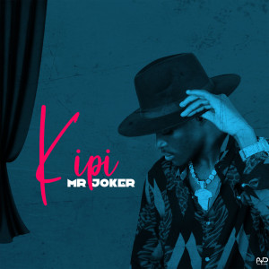 Listen to Kipi song with lyrics from Mr Joker