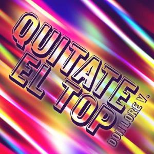 Don Lore V.的專輯Quitate el Top (Radio Version)