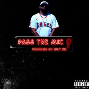 收聽Anonymous的Pass the Mic Pt. 4 (feat. No Limit Kid) (Explicit)歌詞歌曲