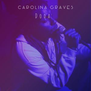 Album Carolina Graves (Explicit) oleh Doda