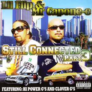 Dengarkan lagu Connected, Pt. 3 nyanyian Lil Flip dengan lirik