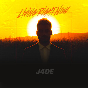 Album Living Right Now (Explicit) from J4DE