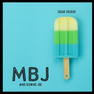 收聽MIND-BLOWING-JOB的Sugar Soldier (feat. Staserman & Walter Mitty)歌詞歌曲