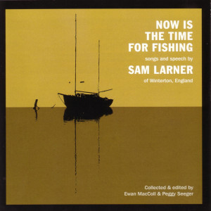 Sam Larner的專輯Now Is the Time for Fishing