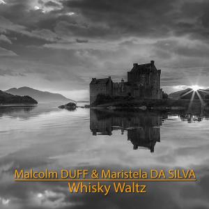 收聽Malcolm DUFF的Whisky Waltz歌詞歌曲